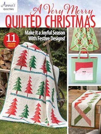 Annie's Quilting A Very Merry Quilted Christmas