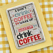 To Drink Coffee