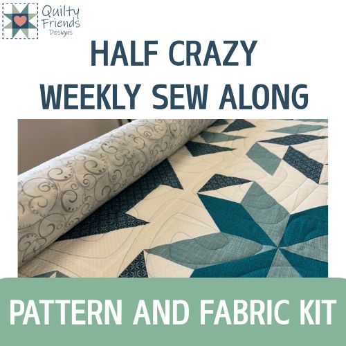 Half Crazy Weekly Sew Along - Pattern and Fabrics (October 5 start date)