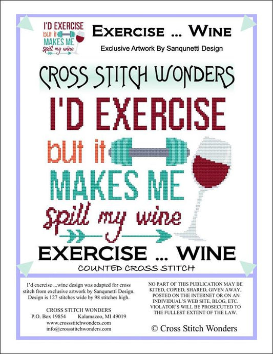 Cross Stitch Wonders - I'd Exercise…Wine