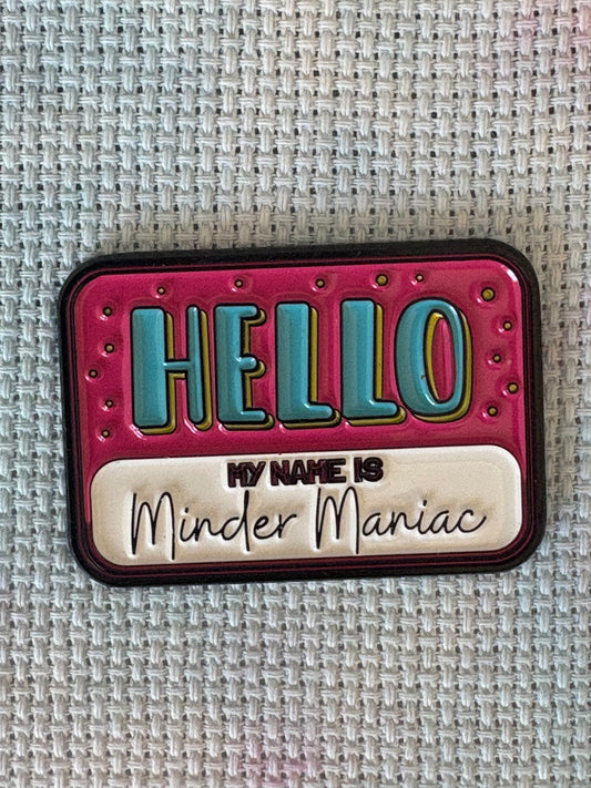 Minder Maniac - Hello My Name Is