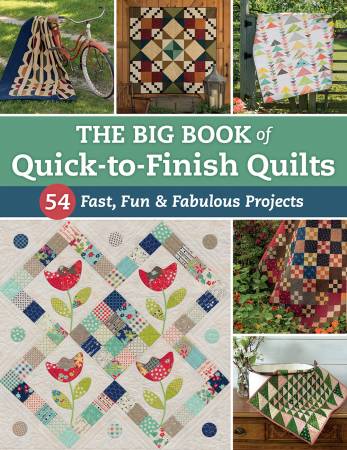 The Big Book of Quick to Finish Quilts - B1572T